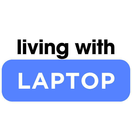 Living With Laptop